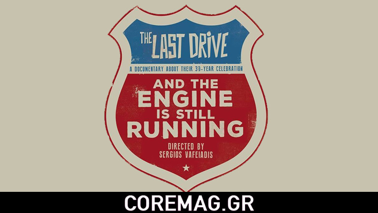 The Last Drive: “And The Engine Is Still Running” Documentary